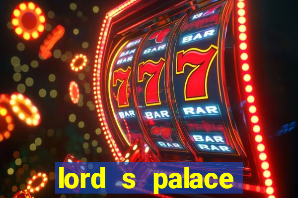 lord s palace hotel spa casino