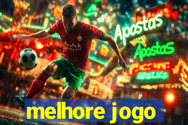 melhore jogo