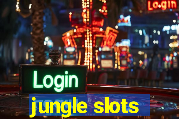 jungle slots