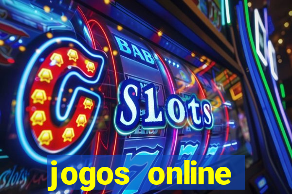 jogos online cassino ca?a níqueis