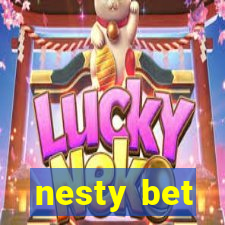 nesty bet