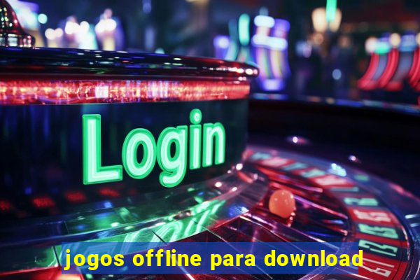 jogos offline para download