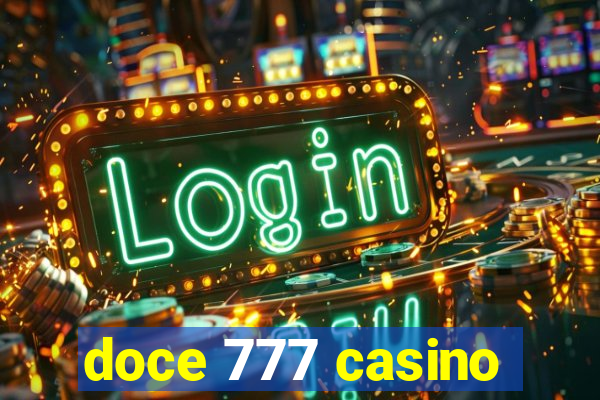 doce 777 casino