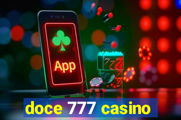 doce 777 casino