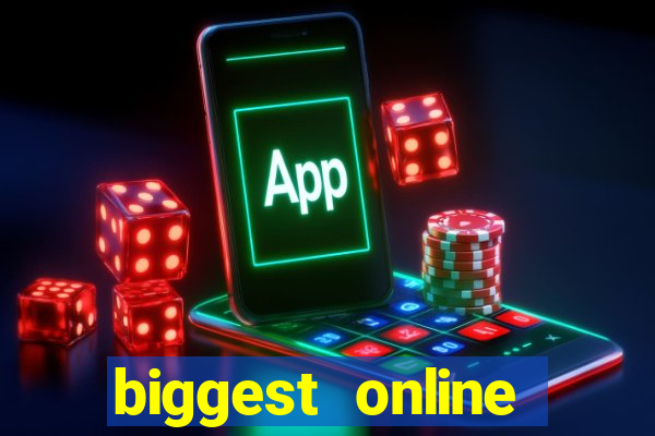 biggest online casino sites