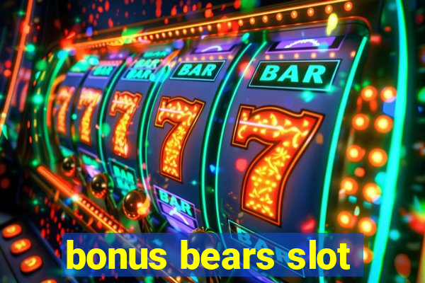 bonus bears slot