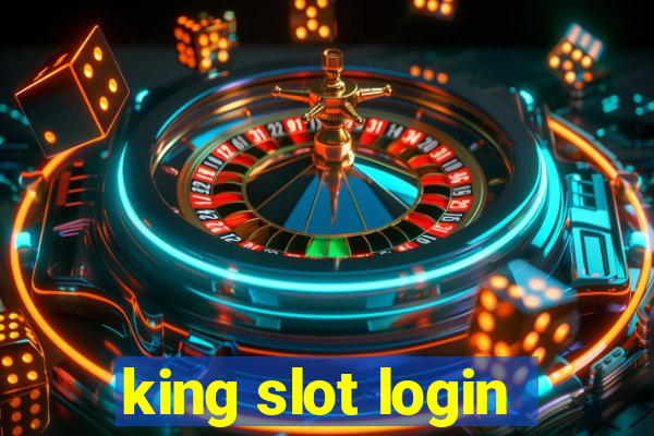 king slot login