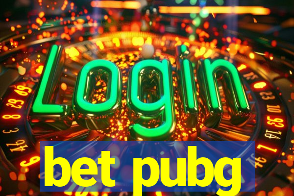 bet pubg