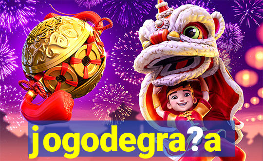 jogodegra?a