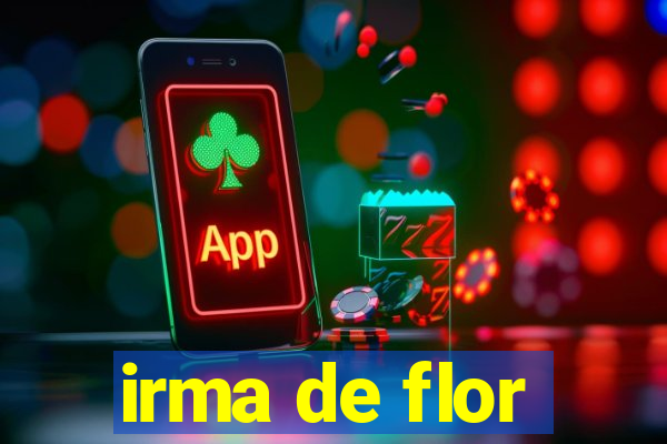 irma de flor