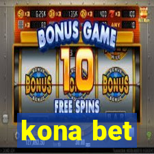 kona bet