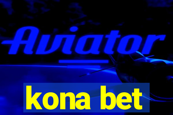 kona bet