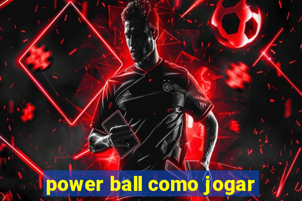 power ball como jogar