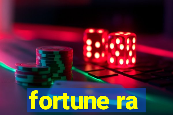 fortune ra