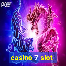 casino 7 slot