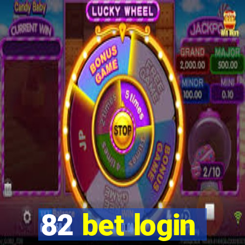 82 bet login