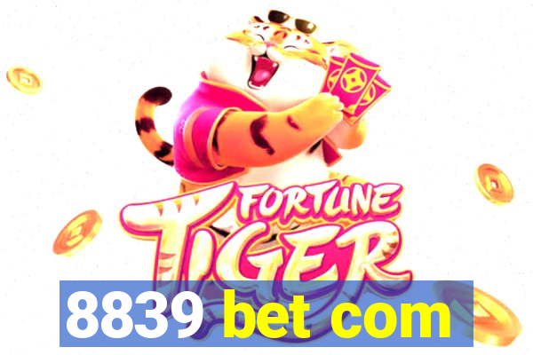 8839 bet com