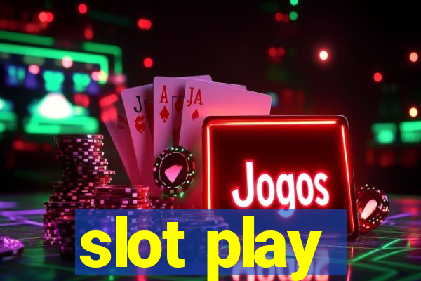 slot play