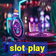 slot play