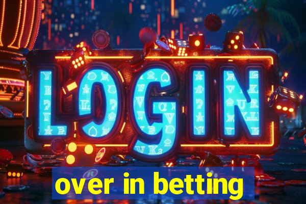 over in betting