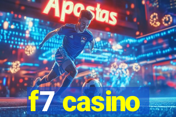 f7 casino