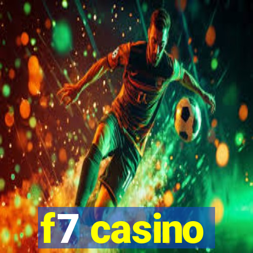 f7 casino