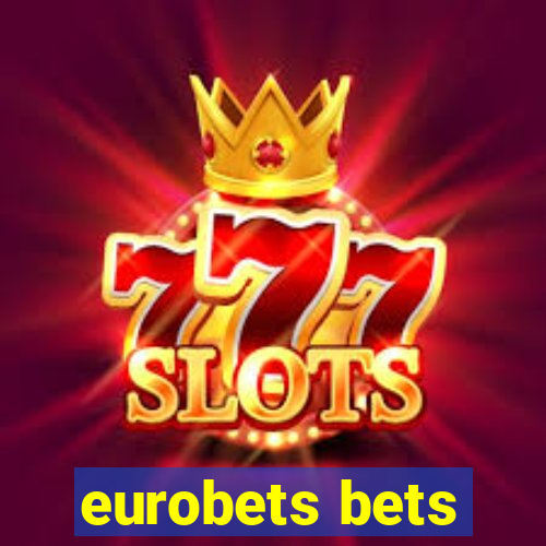 eurobets bets