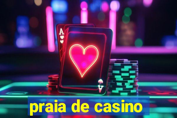 praia de casino