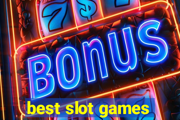 best slot games