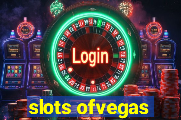 slots ofvegas