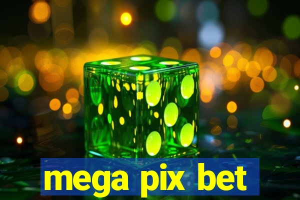 mega pix bet