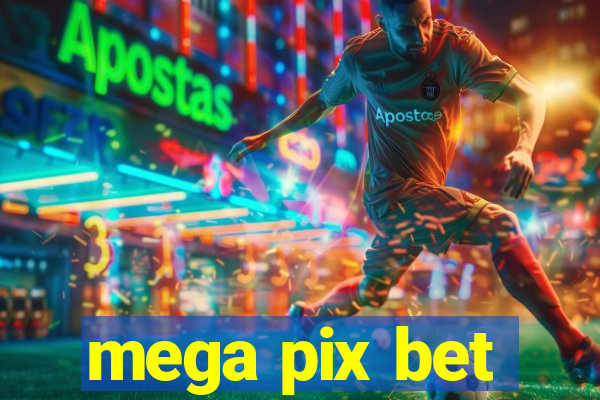 mega pix bet