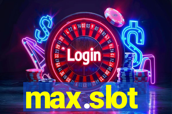 max.slot