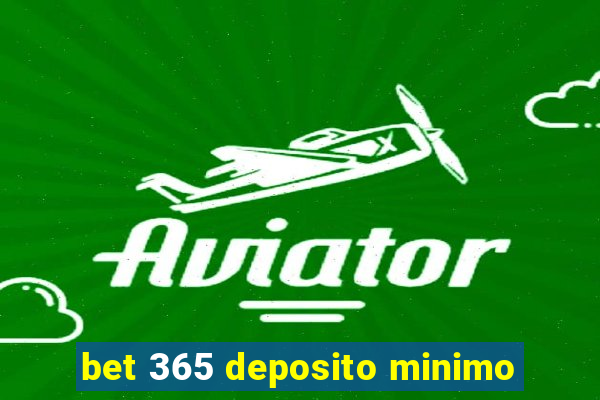 bet 365 deposito minimo