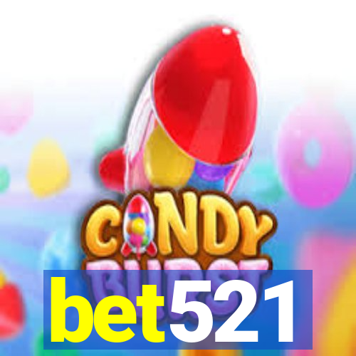 bet521