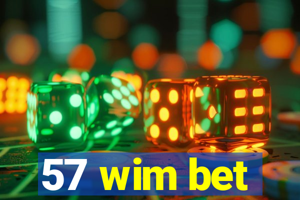 57 wim bet