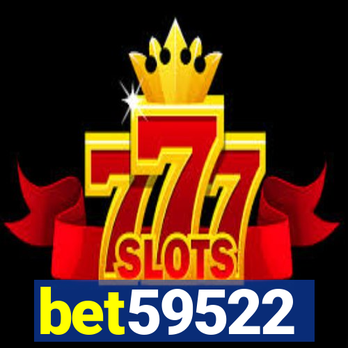 bet59522