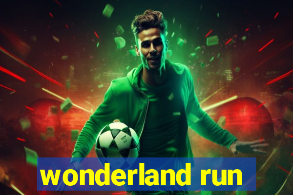 wonderland run