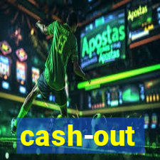 cash-out