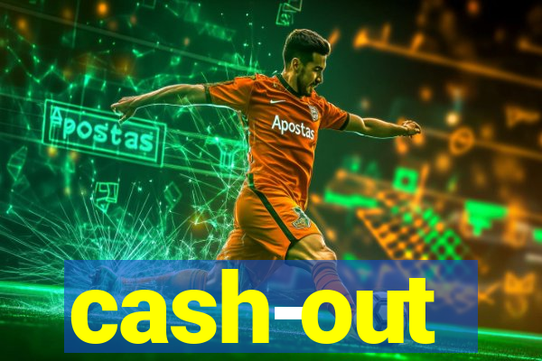 cash-out