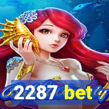 2287 bet