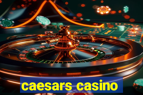 caesars casino