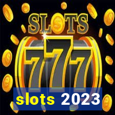 slots 2023