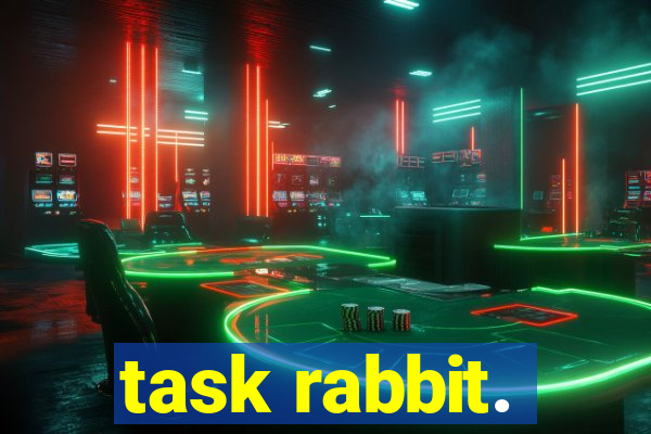 task rabbit.