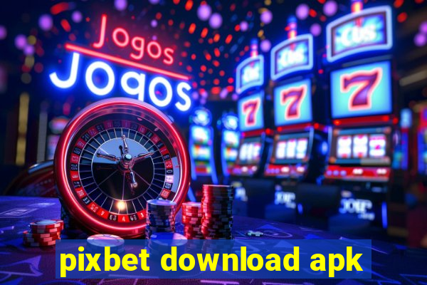 pixbet download apk