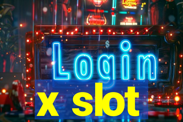 x slot