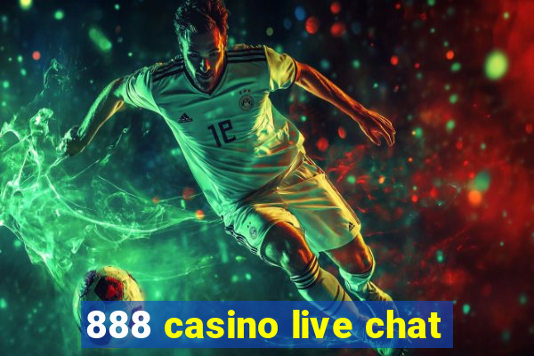 888 casino live chat