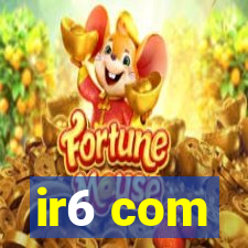 ir6 com