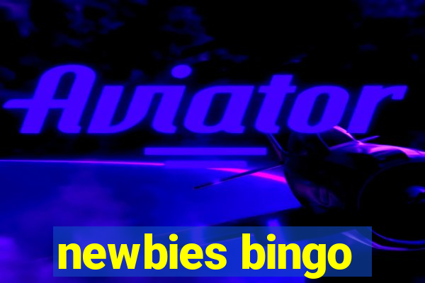 newbies bingo