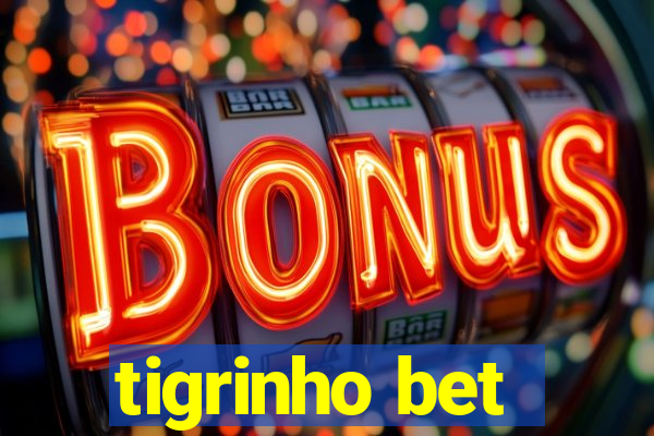 tigrinho bet